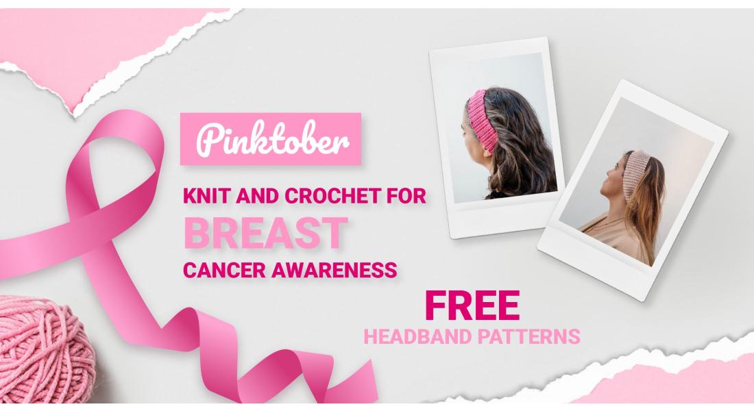 Pinktober Knit and Crochet for Breast Cancer Awareness 