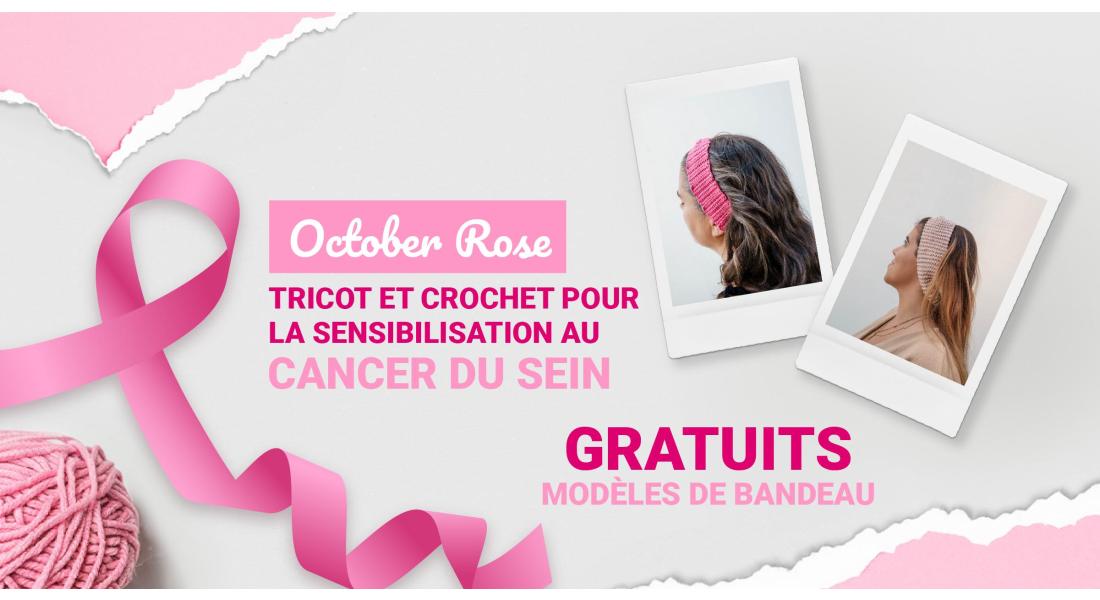 Octobre Rose Tricoter et crocheter pour la sensibilisation au cancer du sein 