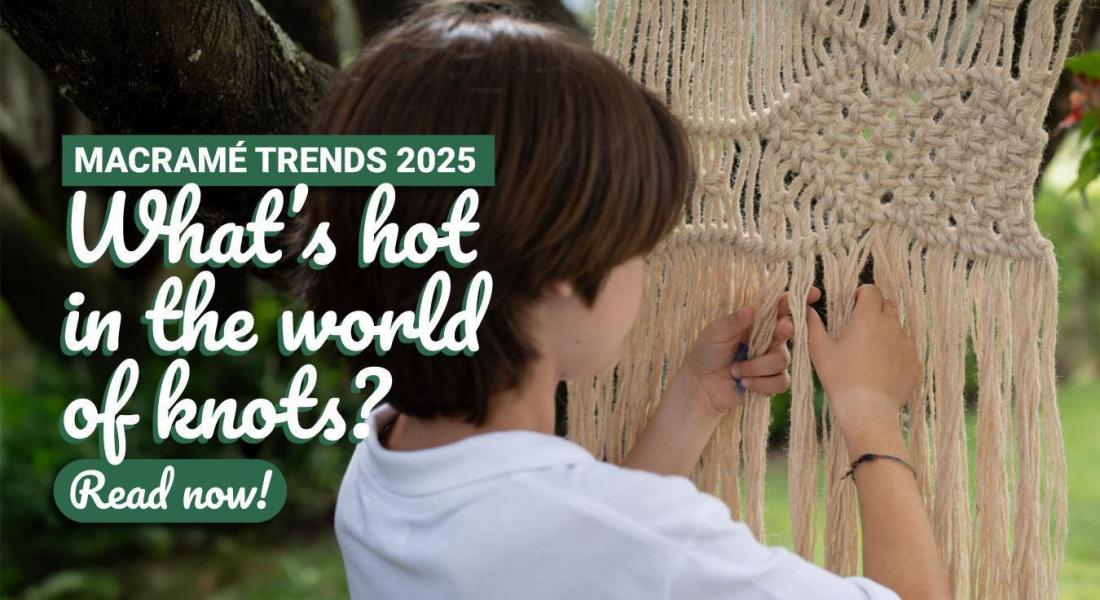 Macramé 2025 Trends: What’s Hot in the World of Knots