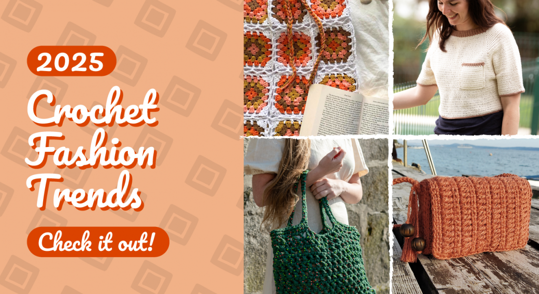 Tendances Mode Crochet 2025 :  5 Modèles à essayer absolument pour le printemps